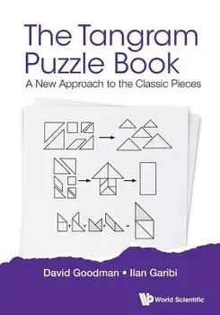 Tangram Puzzle Book, The: A New Approach to the Classic Pieces, Paperback/David Hillel Goodman