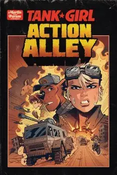 Tank Girl Action Alley, Paperback/Alan Martin
