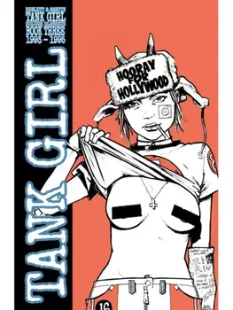 Tank Girl: Color Classics Book 3 1993-1995, Paperback/Jamie Hewlett