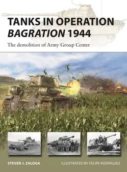 Tanks in Operation Bagration 1944. The demolition of Army Group Center, Paperback/***
