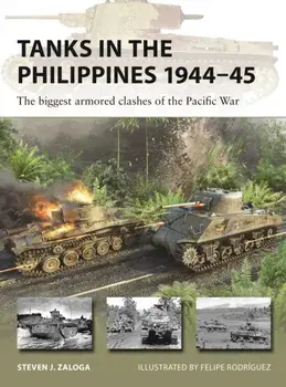 Tanks in the Philippines 1944–45. The biggest armored clashes of the Pacific War, Paperback/Steven J. (Author) Zaloga