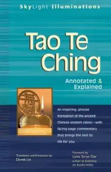 Tao Te Ching: Annotated & Explained, Paperback/Derek Lin