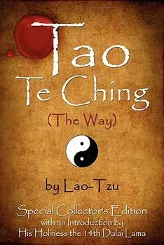Tao Te Ching (the Way) by Lao-Tzu: Special Collector's Edition with an Introduction by the Dalai Lama, Paperback/Lao Tzu