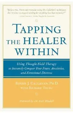 Tapping the Healer Within - Roger Callahan