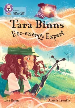 Tara Binns: Eco-energy Expert. Band 13/Topaz, Paperback/Lisa Rajan