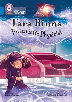 Tara Binns: Futuristic Physicist. Band 16/Sapphire, Paperback/Lisa Rajan
