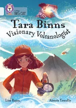 Tara Binns: Visionary Volcanologist. Band 17/Diamond, Paperback/Lisa Rajan