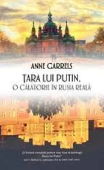 Tara lui Putin: O calatorie in Rusia reala