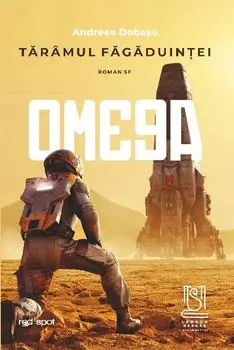 Taramul fagaduintei. Omega/Andreea Dobasu