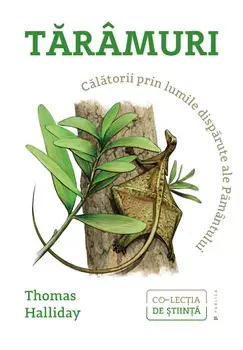Taramuri. Calatorii prin lumile disparute ale Pamantului/Thomas Halliday