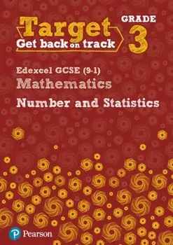 Target Grade 3 Edexcel GCSE (9-1) Mathematics Number and Statistics Workbook, Paperback/Diane Oliver