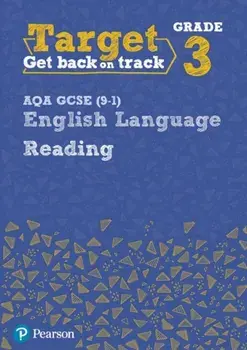 Target Grade 3 Reading AQA GCSE (9-1) English Language Workbook. Target Grade 3 Reading AQA GCSE (9-1) English Language Workbook, Paperback/***