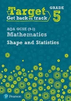 Target Grade 5 AQA GCSE (9-1) Mathematics Shape and Statistics Workbook, Paperback/Diane Oliver