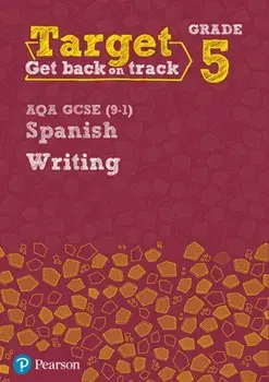 Target Grade 5 Writing AQA GCSE (9-1) Spanish Workbook, Paperback/Vivien Halksworth