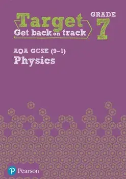 Target Grade 7 AQA GCSE (9-1) Physics Intervention Workbook, Paperback/***