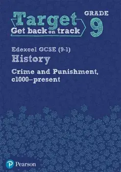 Target Grade 9 Edexcel GCSE (9-1) History Crime and punishment in Britain, c1000- present Workbook, Paperback/***