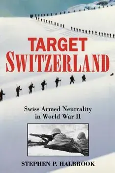 Target Switzerland, Paperback/Stephen P. Halbrook