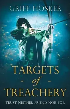 Targets of Treachery, Paperback/Griff Hosker