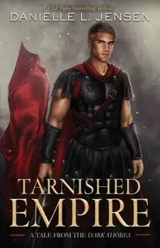 Tarnished Empire, Paperback/Danielle L. Jensen