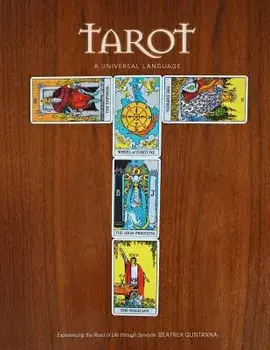 Tarot - A Universal Language, Paperback/Beatrex Quntanna