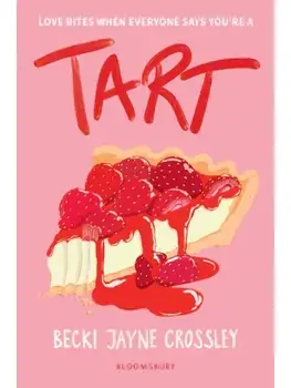 Tart. 'A heartwarming story, bursting with queer joy' - Simon James Green, Paperback/Becki Jayne Crossley