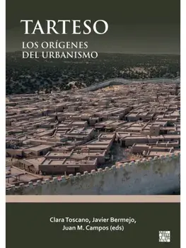 Tarteso:. Los Origenes del Urbanismo, Paperback/***