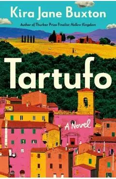 Tartufo - Kira Jane Buxton