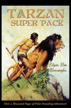 Tarzan Super Pack: Tarzan of the Apes, The Return Of Tarzan, The Beasts of Tarzan, The Son of Tarzan, Tarzan and the Jewels of Opar, Jung, Hardcover/Edgar Rice Burroughs