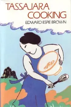 Tassajara Cooking/Edward Espe Brown