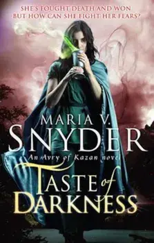 Taste Of Darkness, Paperback/Maria V. Snyder