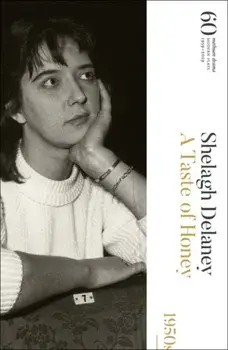 Taste of Honey. 60 Years of Modern Plays, Hardback/Shelagh Delaney