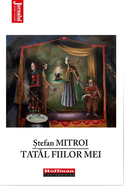 Tatal fiilor mei | Stefan Mitroi