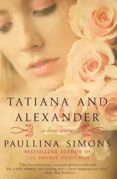 Tatiana and Alexander, Paperback/Paullina Simons