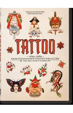 Tattoo. 1730s-1970s. Henk Schiffmacher's Private Collection. 40th Ed. - Henk Schiffmacher