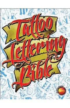 Tattoo Lettering Bible - Superior Tattoo