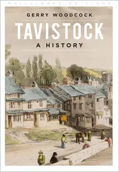 Tavistock. A History, Paperback/Gerry Woodcock