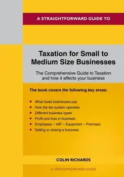 Taxation For Small To Medium Size Business. Revised Edition - 2024, Paperback/Colin Richards