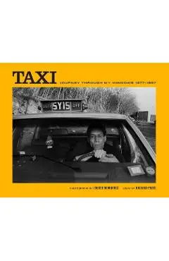 Taxi: Journey Through My Windows 1977-1987 - Joseph Rodriguez