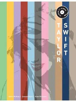 Taylor Swift. Album by Album, Hardback/Moira McAvoy