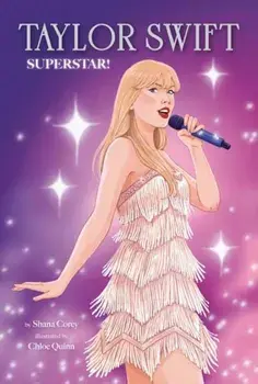 Taylor Swift: Superstar!, Hardback/Shana Corey