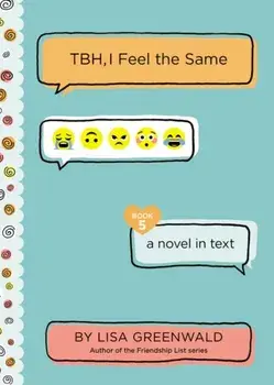 Tbh #5: Tbh, I Feel the Same, Paperback/Lisa Greenwald