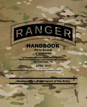 Tc 3-21.76 Ranger Handbook: April 2017, Paperback/Headquarters Department of The Army