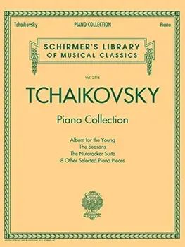 Tchaikovsky Piano Collection: Schirmer's Library of Musical Classics Volume 2116, Paperback/Pyotr Il Tchaikovsky