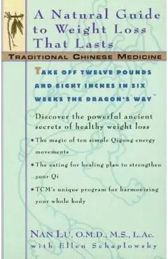 Tcm: A Natural Guide to Weight Loss That Lasts - Nan Lu