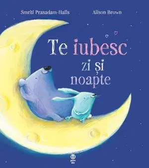 Te iubesc zi şi noapte - Smriti Prasadam-Halls
