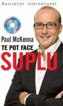 Te pot face suplu. Paul McKenna (contine CD)/Paul McKenna