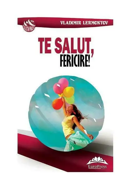 Te salut, fericire!