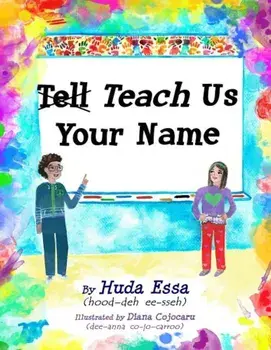 Teach Us Your Name, Paperback/Huda Essa