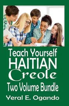 Teach Yourself Haitian Creole Two Volume Bundle, Paperback/Dr Yeral E. Ogando