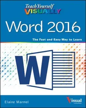 Teach Yourself Visually Word 2016, Paperback/Elaine Marmel
